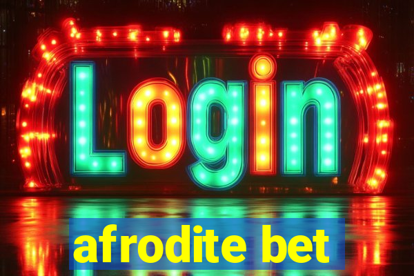 afrodite bet